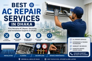 Best AC Repair Services in Dhaka featuring professional AC repair, installation, cleaning, gas refilling, and maintenance services.