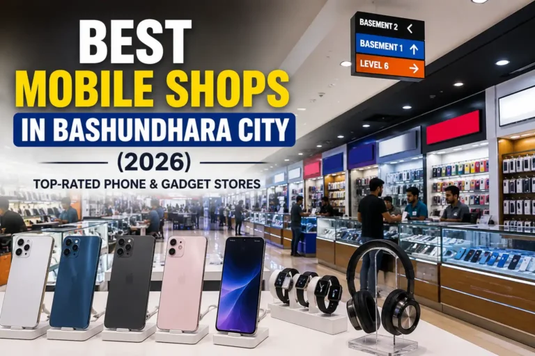 Best mobile shops in Bashundhara City featuring smartphones, gadgets, accessories, and busy phone stores inside Dhaka’s largest shopping mall